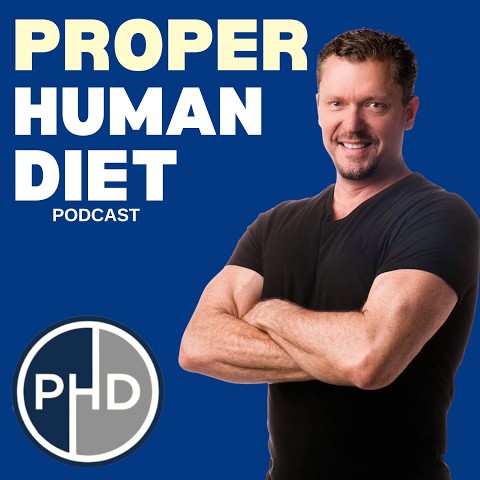 Proper Human Diet Podcast
