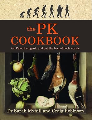 The PK Cookbook: Go Paleo-ketogenic and get the best of both worlds 